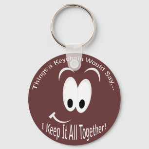 Happy Smiling Face Keep It All Together Keep Calm Key Ring