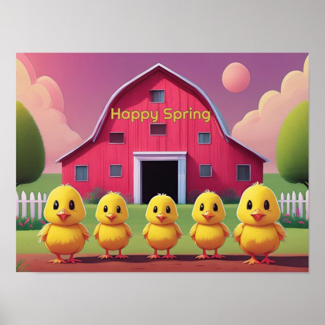 Happy Spring Chicks in Barnyard Poster (Front)