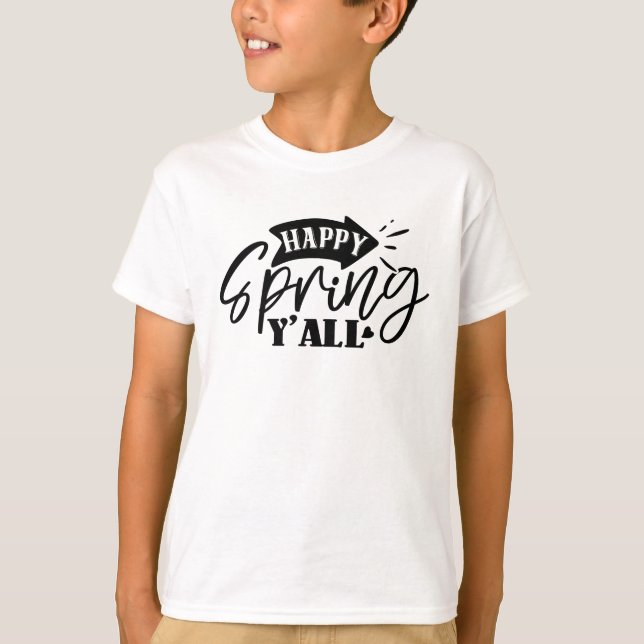 Happy Spring Y’all Typography Design-49765 T-Shirt (Front)