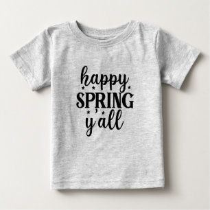 Happy Spring Y'all-67210 Baby T-Shirt