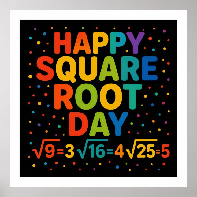 Happy Square Root Day Poster (Front)