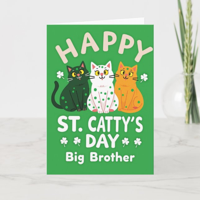 Happy St Cattys Day Big Brother Card (Front)