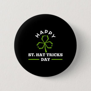 Happy St. Hat Tricks Day Hockey Sticks Shamrock  6 Cm Round Badge