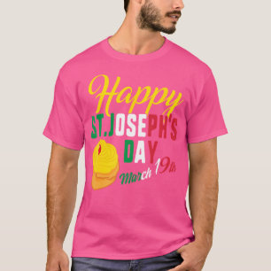 Happy St Josephs Day Jesus Catholic Religious Marc T-Shirt