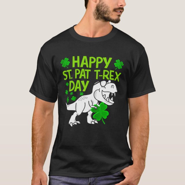 Happy St Pat Rex Day Dino Shamrock St Patricks Day T-Shirt (Front)