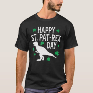 Happy St Pat-Rex Day St Patrick Day Patrex Dinosau T-Shirt