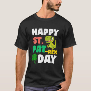 Happy St. Pat-Rex Day T-Shirt