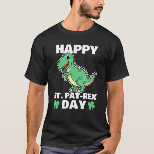 Happy St Pat Rex Dinosaur Saint Patrick S Day For T-Shirt
