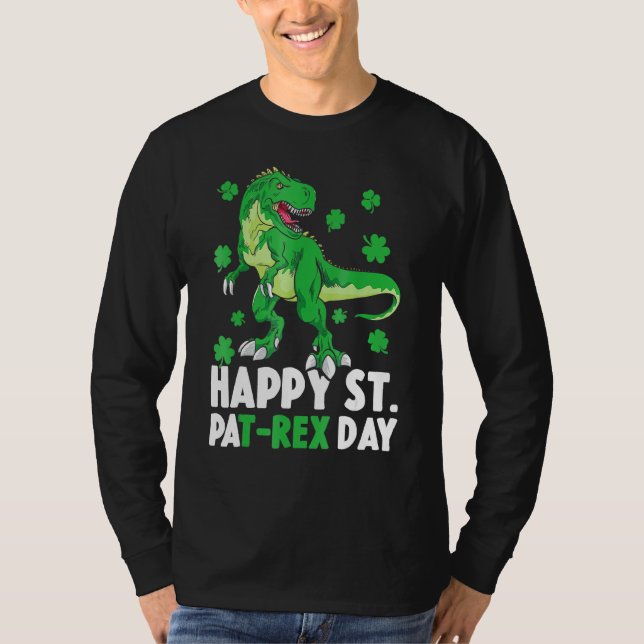 Happy St PaT Rex Dinosaur Saint Patrick's Day For  T-Shirt (Front)
