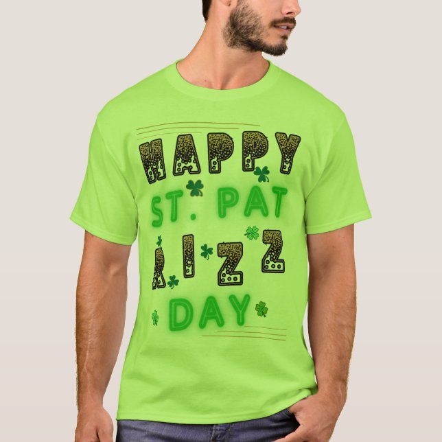 Happy St. Pat Rizz Day T-Shirt (Front)