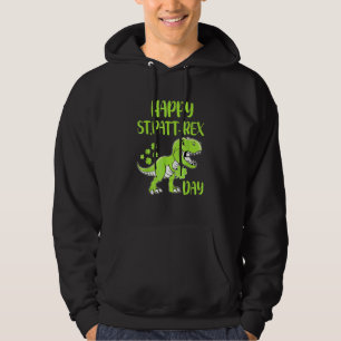 Happy St Pat T Rex Day Dino St Patricks Day Toddle Hoodie