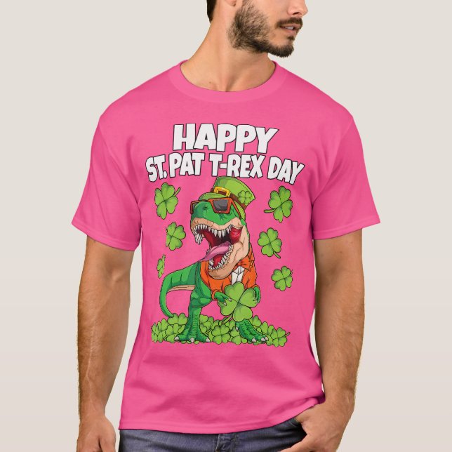 Happy St. Pat T-Rex Day Dino St. Patricks Dinosaur T-Shirt (Front)
