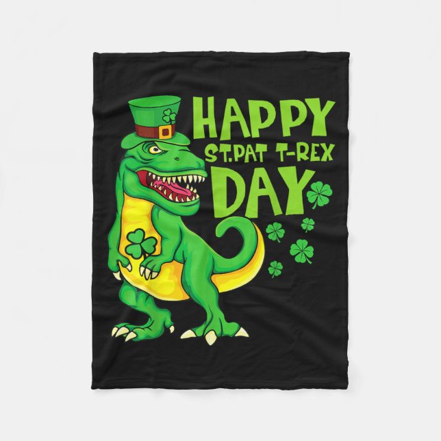Happy st pat t rex day st patrick's day dinosaur fleece blanket (Front)