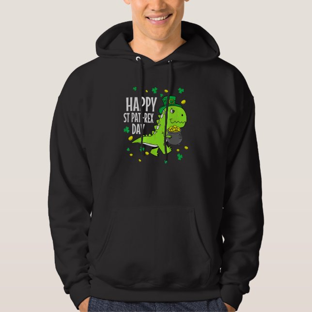 Happy St Pat T Rex Saint Patrick's Day Dinosaur Bo Hoodie (Front)