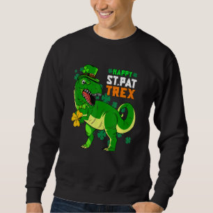 Happy St Pat T Rex Saint Patrick's Day Dinosaur Bo Sweatshirt