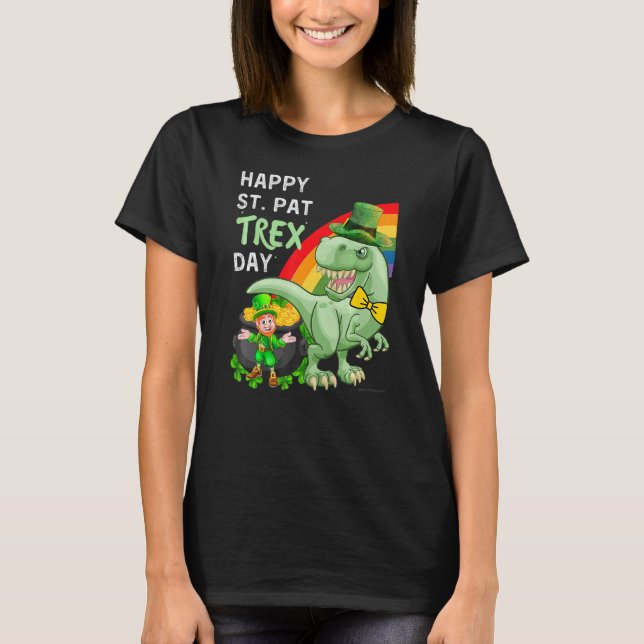Happy St Pat T Rex Saint Patrick's Day Dinosaur T-Shirt (Front)