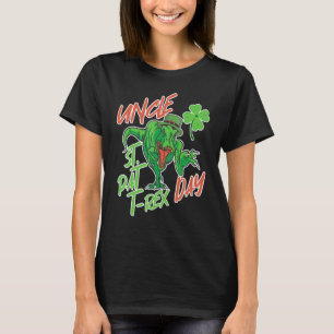 Happy St Pat Trex Day Dinosaur For Uncle St Patric T-Shirt