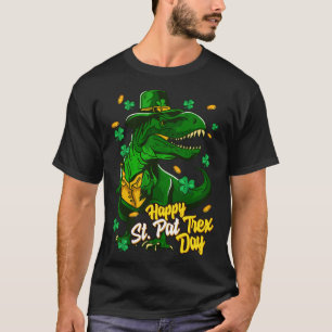 Happy St Pat Trex Day  Dinosaur St Patrick's Day P T-Shirt