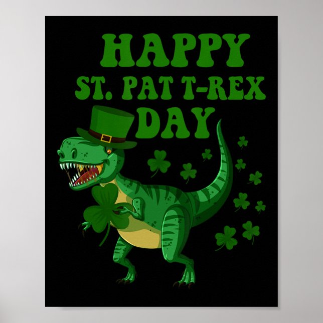 Happy St Pat Trex Day Dinosaur St Patricks Day Sha Poster (Front)