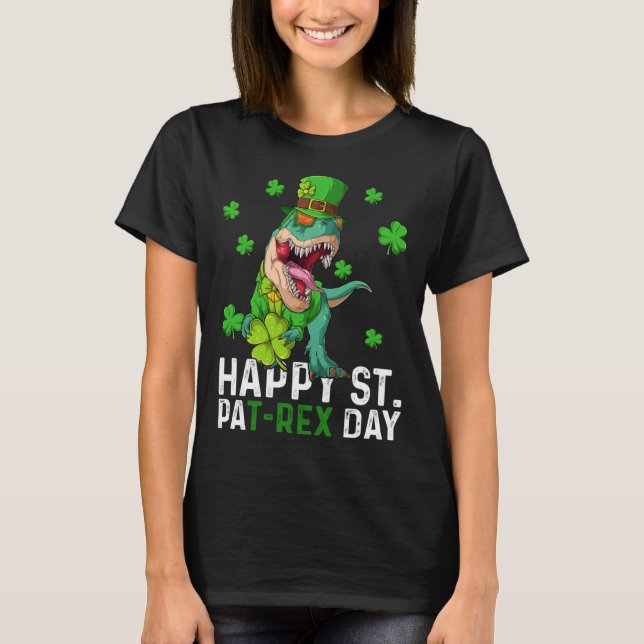 Happy St Pat Trex Day Dinosaur St Patricks Day Tod T-Shirt (Front)