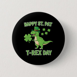 Happy St Pat Trex Day Funny Dinosaur Shamrock Luck 6 Cm Round Badge