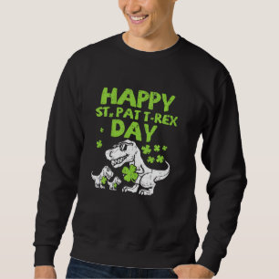 Happy St Pat Trex Day T Rex Dinosaur St Patricks D Sweatshirt