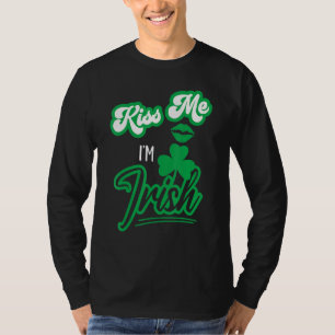 Happy St Patrick S Day Family Outfit Kiss Me Im Ir T-Shirt