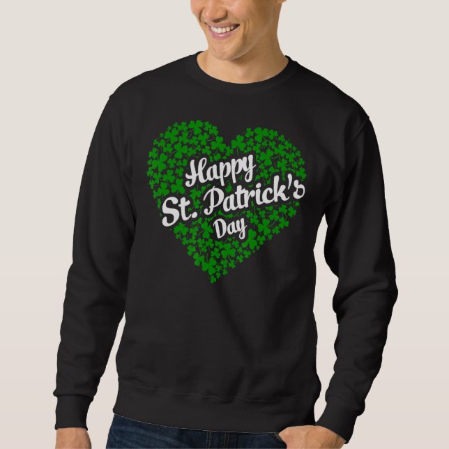 Happy St Patrick S Day Irish Clover Shamrock Lepre Sweatshirt (Front)
