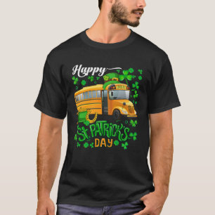 Happy St Patrick s Day School Bus Shamrocks Driver T-Shirt