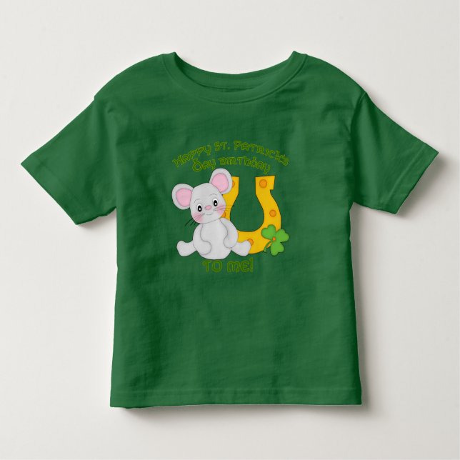 Happy St. Patrick's Birthday to Me! Toddler T-Shirt (Front)