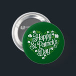 Happy St Patrick's Day  6 Cm Round Badge<br><div class="desc">Happy St Patrick's Day</div>