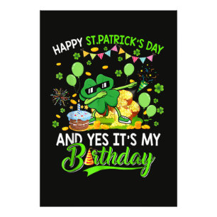 Happy St Patricks Day and My Birthday Shamrock Photo Print