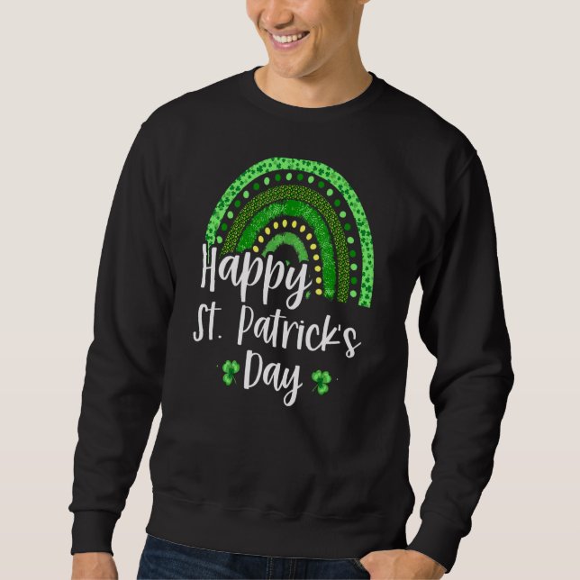 Happy St Patricks Day And Shamrock Leopard Rainbow Sweatshirt (Front)
