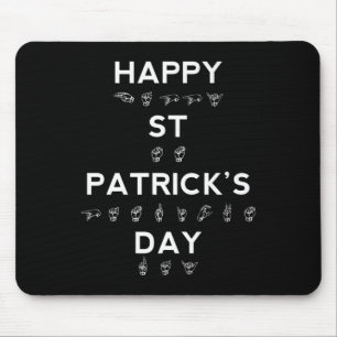 Happy St Patrick's Day ASL Deaf Awareness Mouse Pad