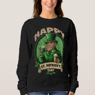 Happy St Patricks Day Beer  1 Sweatshirt