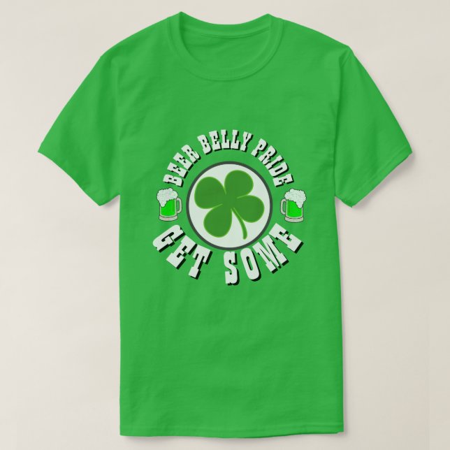 Happy St Patrick's Day BEER BELLY PRIDE T-Shirt (Design Front)