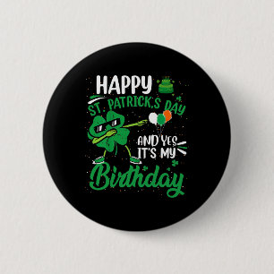 Happy St Patricks Day Birthday Party Shamrock Dab  6 Cm Round Badge