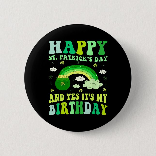 Happy St Patricks Day Birthday Saint Paddys Women  6 Cm Round Badge (Front)