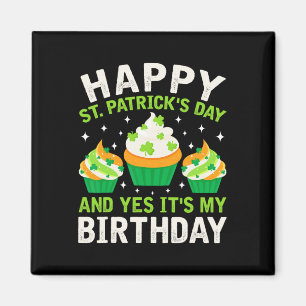 Happy St Patricks Day Birthday Saint Paddys Women Magnet