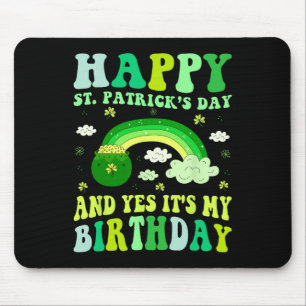 Happy St Patricks Day Birthday Saint Paddys Women Mouse Pad
