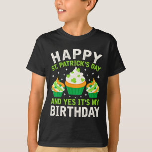 Happy St Patricks Day Birthday Saint Paddys Women T-Shirt