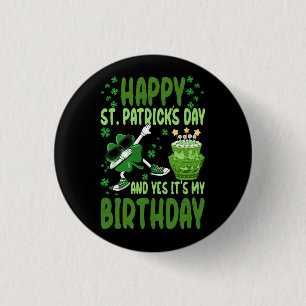 Happy St Patricks Day Birthday Shamrock Dab Bday P 3 Cm Round Badge