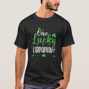 Happy St Patricks Day Cute One Lucky Librarian Gif T-Shirt