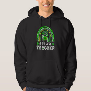 Happy St Patricks Day Cute One Lucky Teacher Rainb Hoodie