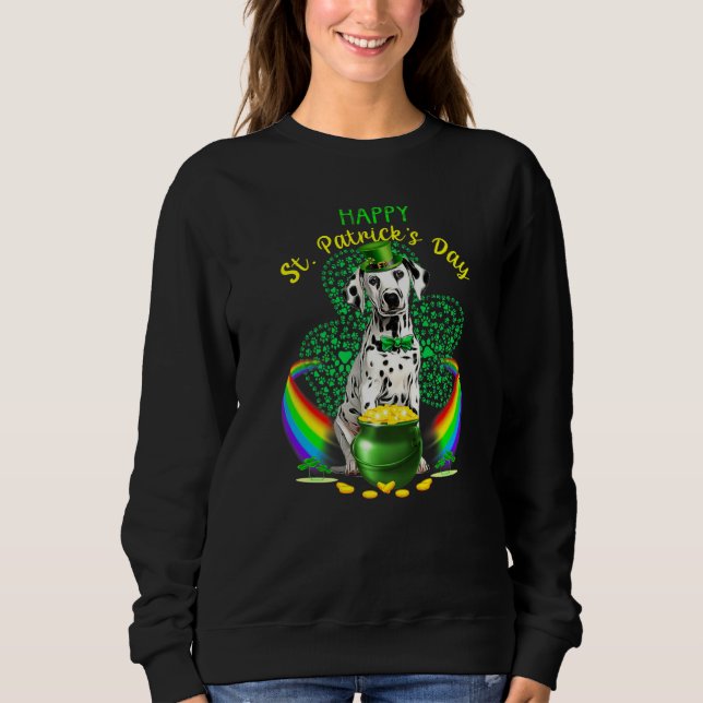 Happy St Patricks Day Dalmatian Leprechaun Hat Sha Sweatshirt (Front)