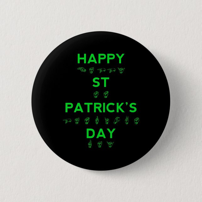 Happy St Patricks Day Deaf Pride Sign Language ASL 6 Cm Round Badge (Front)