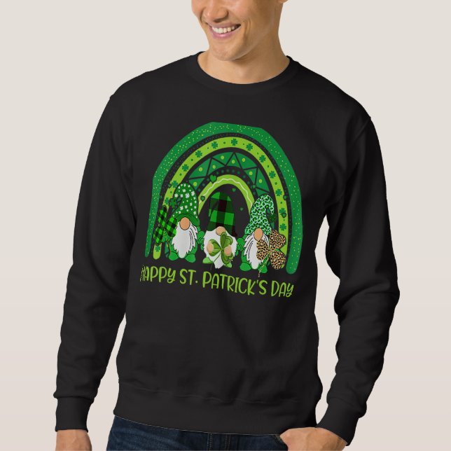 Happy St Patrick's Day Funny Saint Patrick Irish G Sweatshirt (Front)
