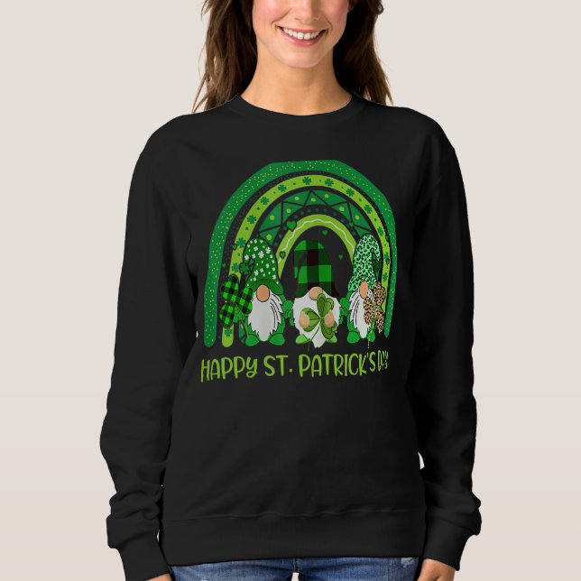 Happy St Patrick's Day Funny Saint Patrick Irish G Sweatshirt (Front)