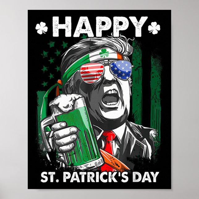 Happy St Patricks Day Funny Trump Patricks Day 45  Poster (Front)