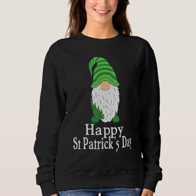 Happy St  Patrick's Day Gnome Saint Irish Patrick  Sweatshirt (Front)